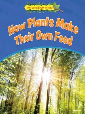 cover image of How Plants Make Their Own Food